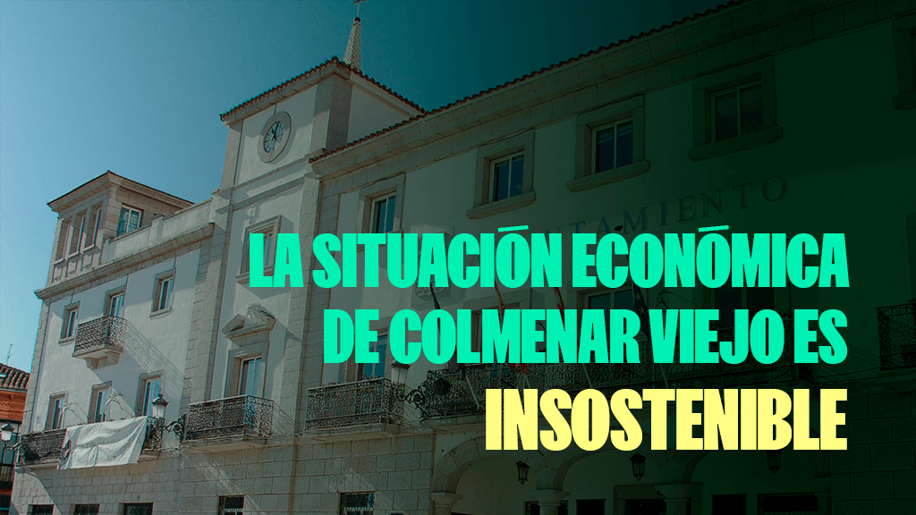 situacion economica de colmenar viejo es insostenible